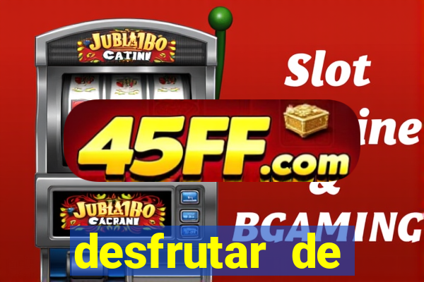 desfrutar de dinheiro atualizado
